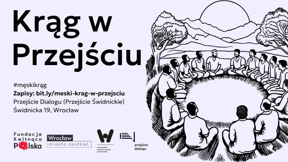 Męski Krąg Wrocław - W Przejściu Dialogu we Wrocławiu