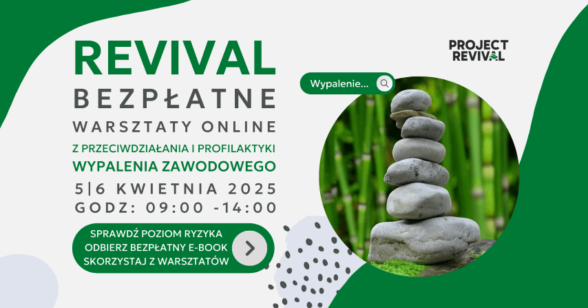 Wypalenie zawodowe - Warsztaty - Project Revival - Web
